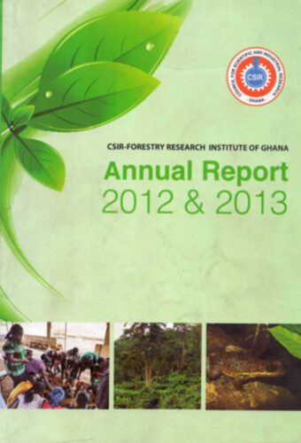 2012 & 2013 Annual Report – CSIR-FORIG